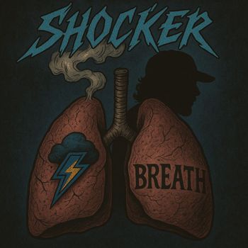 SHOCKER - Breath (Explicit)