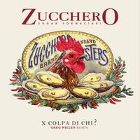 Zucchero - X Colpa Di Chi? (Greg Willen Remix)