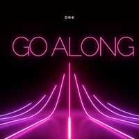 Dre - Go along