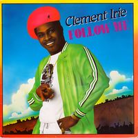 Clement Irie - Follow Me