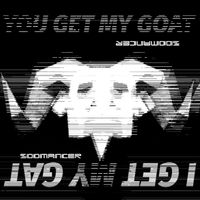 Zoomancer - You Get My Goat, I Get My Gat