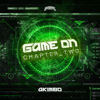 Akimbo - Game On: CHAPTER_TWO (Extended Mix)