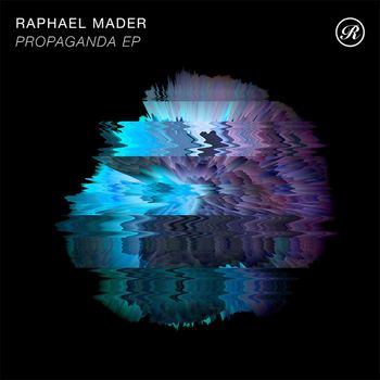 Raphael Mader - Propaganda