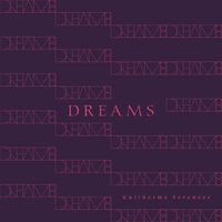 Guilherme Veroneze - Dreams