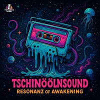 Tschinoolnsound - Resonanz Of Awakening