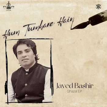 Javed Bashir - Hum Tumhare Hain