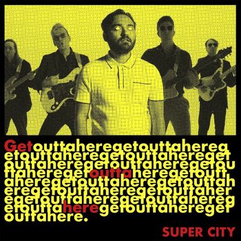 Super City - Getouttahere