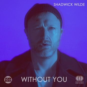 Shadwick Wilde - Without You