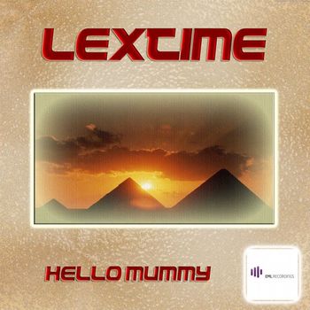 LexTime - Hello Mummy