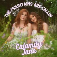 Calamity Jane - The Mountains Are Callin'