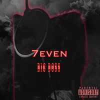 BigBoss - 7even (Explicit)