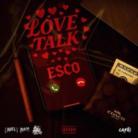 Esco - Love Talk (Explicit)