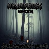 KH4OT1C - Nightmares (Explicit)
