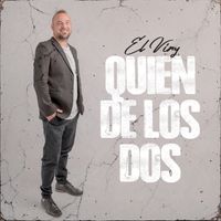 El Viry - Quien de los Dos