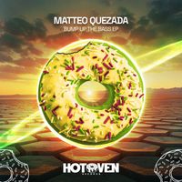 Matteo Quezada - Bump Up The Bass