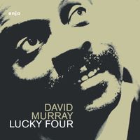 David Murray - Lucky Four