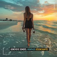 Genevieve Somers, Highpass - Désenchantée