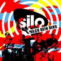 Silo - Mach Dein Ding (Explicit)
