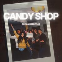 Alexander Vija - Candy Shop