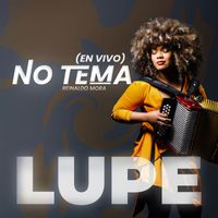 Lupe - No Tema (En Vivo)