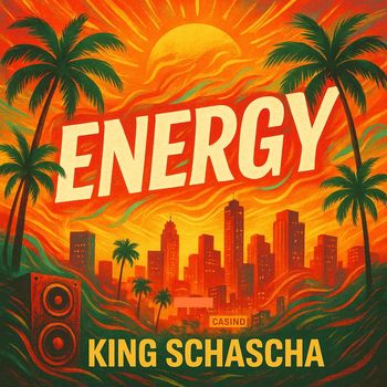 King Schascha - Energy