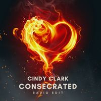 Cindy Clark - Consecrated (Radio Edit)