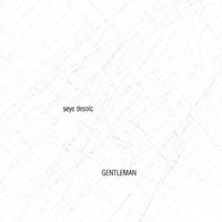 GENTLEMAN - Seye Desolc