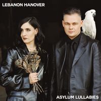 Lebanon Hanover - Asylum Lullabies (Explicit)