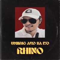 Rhino - Umiibig Ako Sa Iyo