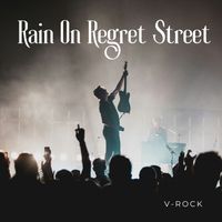 V-Rock - Rain On Regret Street