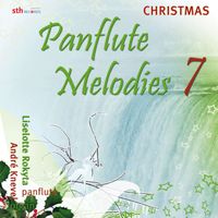 Liselotte Rokyta featuring André Knevel - Panflute Melodies, Vol. 7