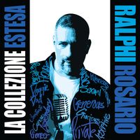 Ralphi Rosario - LA COLLEZIONE ESTESA (Part II)