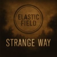 Elastic Field - Strange Way