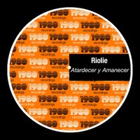 Riolie - Atardecer Y Amanecer