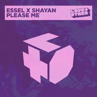 ESSEL, Shayan - Please Me