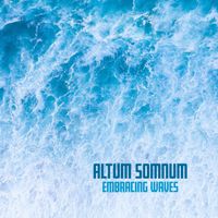Altum Somnum - Embracing Waves