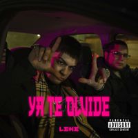 LEKE - Ya te olvide (Explicit)