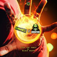 Ill Dynamics, MC Boogieman - Stop The Panic & Black Death (Explicit)