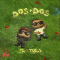 FL - Dos + Dos (Explicit)