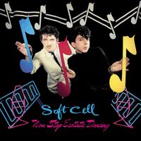 Soft Cell - Non-Stop Ecstatic Dancing (Deluxe Edition) (Explicit)