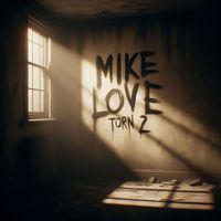 Mike Love - torn 2 (Remix)