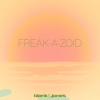 Blank & Jones - Freak-A-Zoid