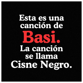 Basi - Cisne Negro