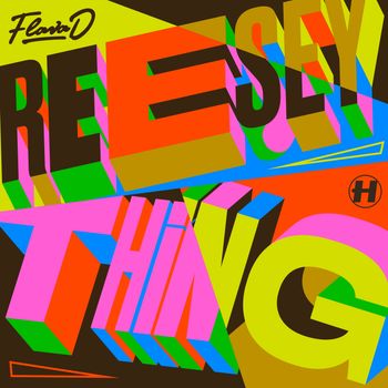 Flava D - Reesey Thing