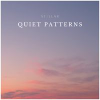 St/llar - Quiet Patterns