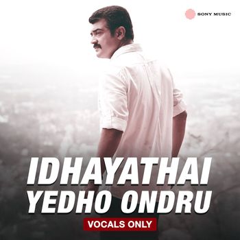 Harris Jayaraj - Idhayathai Yedho Ondru (Vocals Only)
