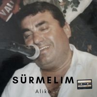 Aliko - Sürmelim