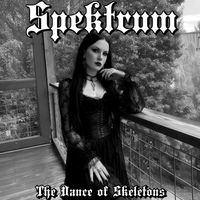 Spektrum - The Dance of Skeletons