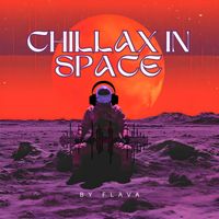 Flava - Chillax In Space