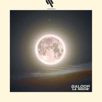 Galoop - La Noche